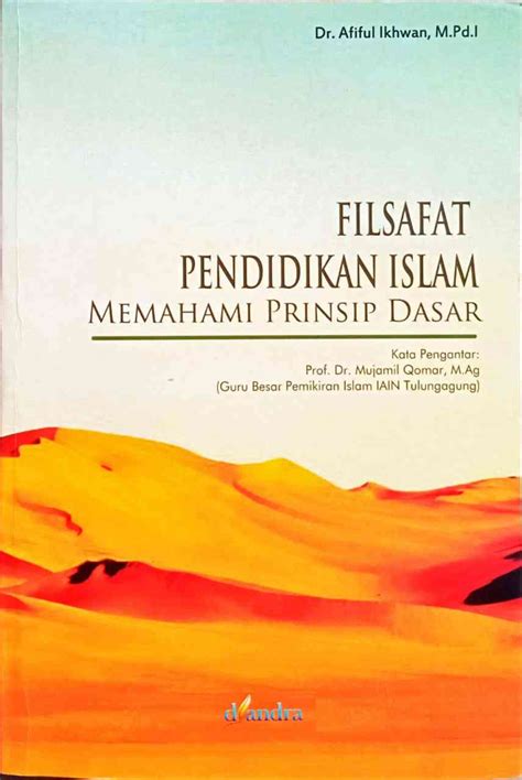 Resensi Buku Filsafat Pendidikan Islam Memahami Prinsip Dasar Rakyat Times