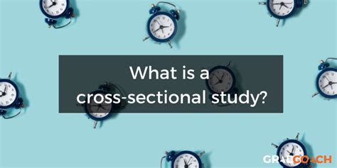 What Is A Cross-Sectional Study? A Simple Definition - Grad Coach