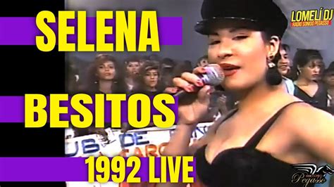 1992 Besitos SELENA Y Los Dinos En Vivo SelenaTheSeries YouTube