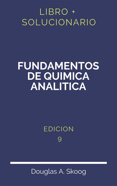 Solucionario Fundamentos De Quimica Analitica Skoog 9 Edicion PDF Libro