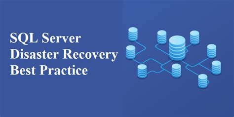 Fortify Your Data Sql Server Disaster Recovery Best Practices