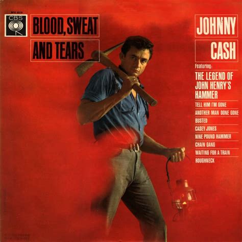 Johnny Cash - Blood, Sweat And Tears Lyrics and Tracklist | Genius