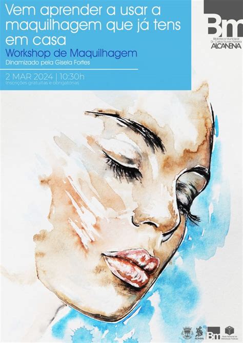 ALCANENA Workshop De Maquilhagem Vem Aprender A Usar A Maquilhagem