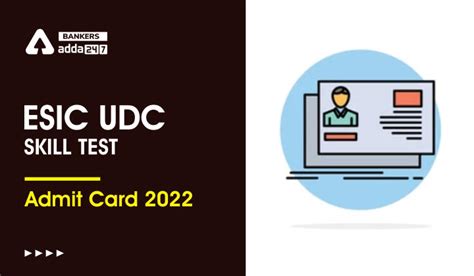 Esic Udc Phase 3 Admit Card 2022 Out Skill Test Call Letter Download