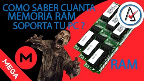 COMO SABER CUANTA MEMORIA RAM SOPORTA TU PC 2018 YouTube