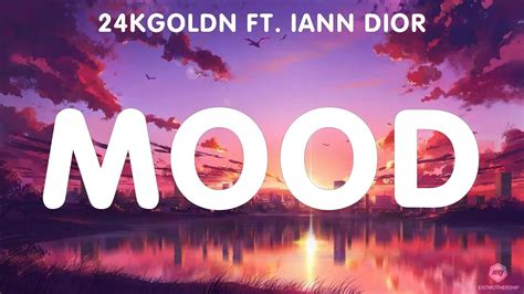 24kGoldn Ft Iann Dior Mood Lyrics Martin Garrix Dua Lipa 5