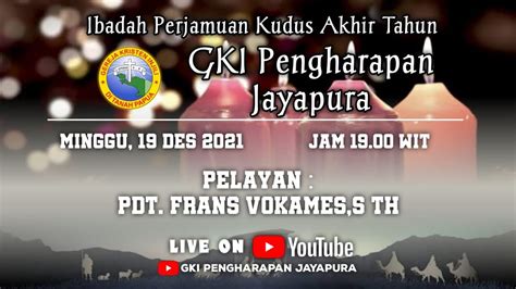 Desember Ibadah Perjamuan Kudus Akhir Tahun Jemaat Gki