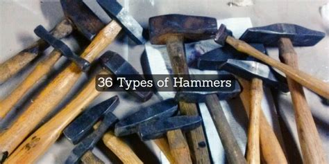 36 Types Of Hammers Garagehold