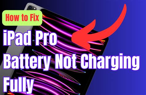 How To Fix Ipad Pro Battery Not Charging Fully