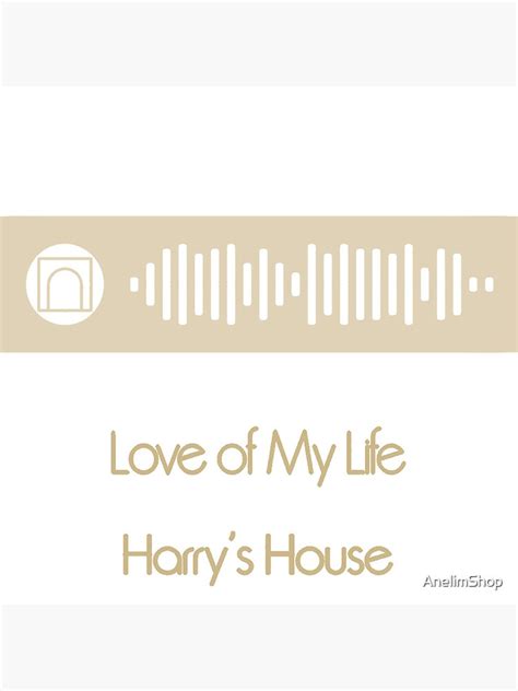 Harrys House Harry Styles Love Of My Life Spotify Code Poster For