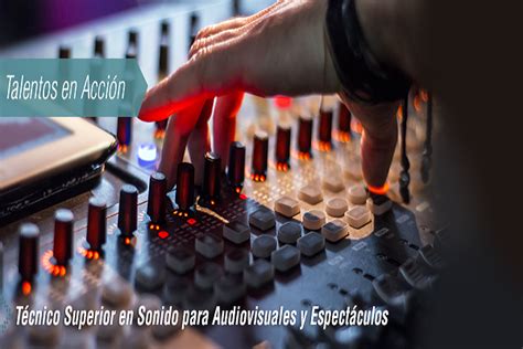 Ciclo de grado superior Técnico Superior en Sonido para Audiovisuales y