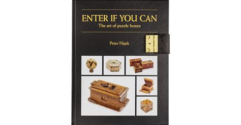 Enter If You Can The Art Of Puzzle Boxes Locked Edition Paper