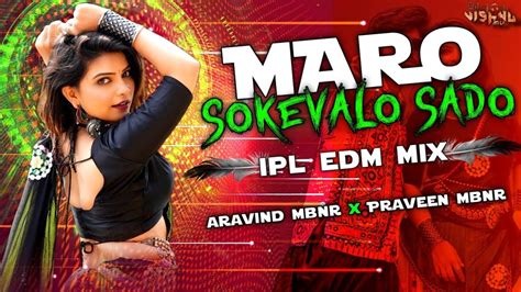 Mara Sokevalo Sado New Banjara Song In Edm Mix By Dj Aravind An Dj