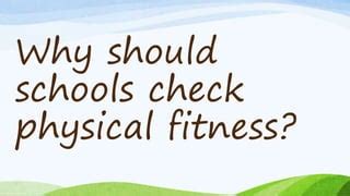 importance of physical fitness in schools | PPTX 
