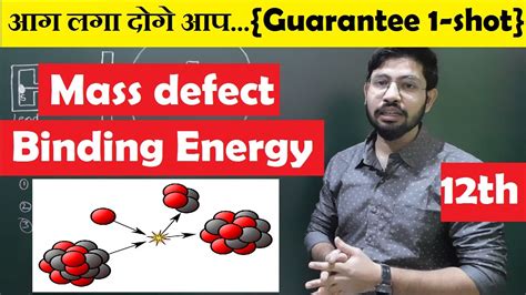 Binding Energy In Hindi Mass Defect Nuclei Binding Energy Curve Class 12th Physics