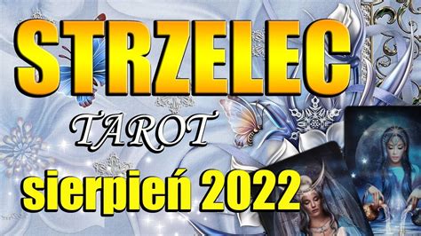 Strzelec Tarot Horoskop Sierpie Youtube