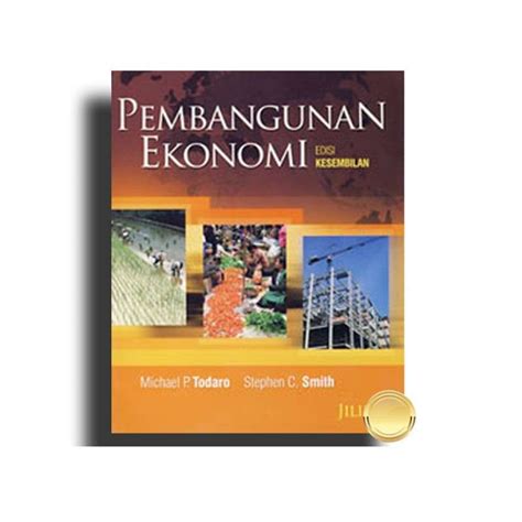 Jual Buku Pembangunan Ekonomi Jilid 1 Edisi Ke 9 Michael P Todaro