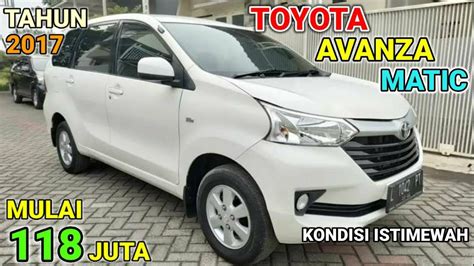 Harga Mobil Avanza Matic Bekas Terbaru Youtube