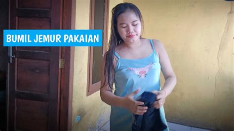 Bumil Lagi Jemur Pakaian Youtube