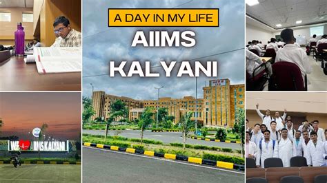 Aiims Kalyani College Life Life After Neet 2023medical College Life