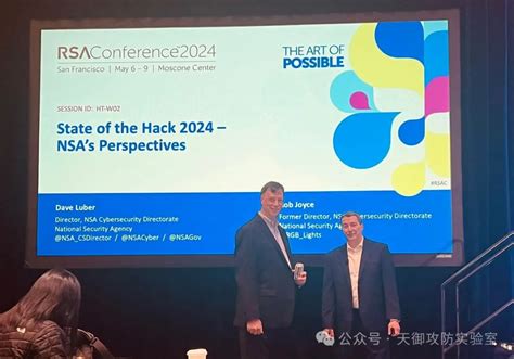 Rsac 2024现场：美国家安全局网络安全主管谈全球黑客现状 安全内参 决策者的网络安全知识库