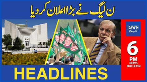 Pmln Nay Bara Elaan Kar Diya Pm Dawn News Headlines Th May