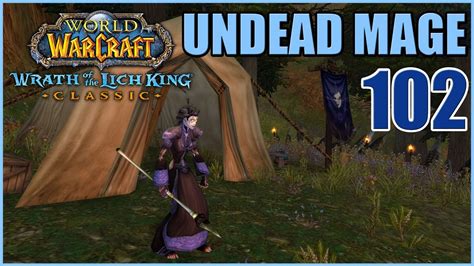 Lets Play Wow Wotlk Classic Undead Mage Part 102 Fresh Server Skyfury Gameplay