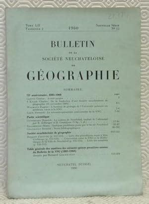 Bulletin de la Société Neuchâteloise de Géographie Tome LII Fascicule