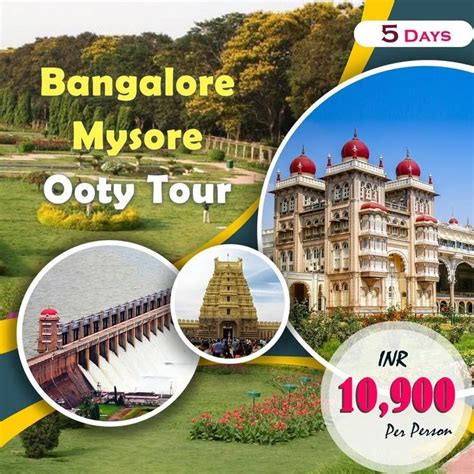 Experience The Magic Of Bangalore Mysore And Ooty