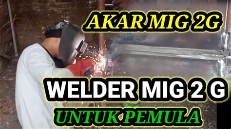 Las Mig G Untuk Pemula Otomotif Youtube