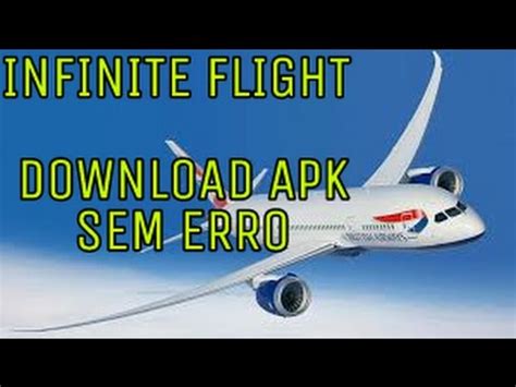 Infinite Flight Apk Tudo Desbloqueado - 🔴 DOWNLOAD INFINITE FLIGHT-DESBLOQUEADO SEM ERRO- - YouTube