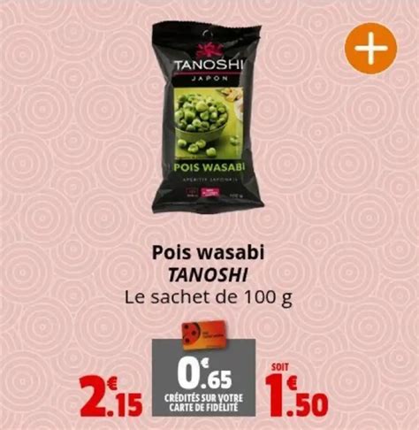 Promo Pois Wasabi Tanoshi Chez Coccinelle Express