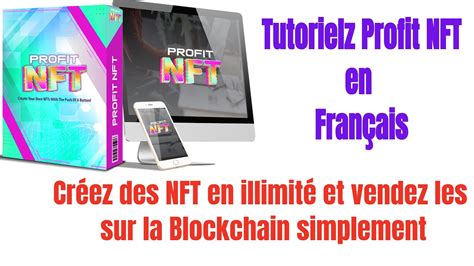 Tutoriel Profitnft En Fran Ais Cr Ez Des Nft En Illimit Et Vendez