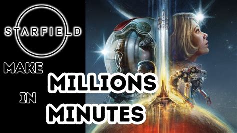 Make Millions In Minutes Starfield YouTube