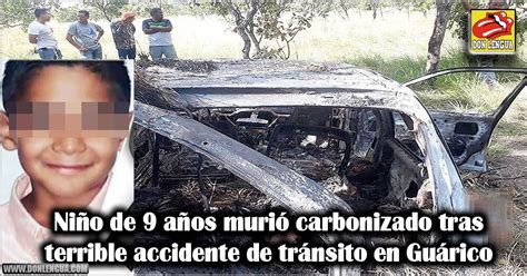 Ni O De A Os Muri Carbonizado Tras Terrible Accidente De Tr Nsito En