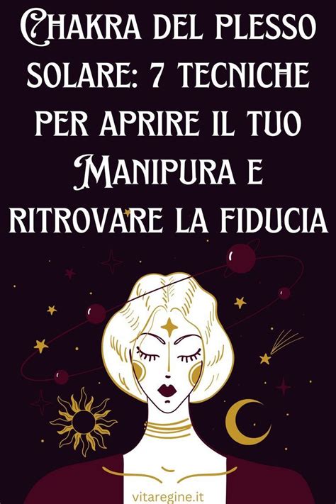 Chakra Del Plesso Solare Tecniche Per Aprire Il Tuo Manipura E