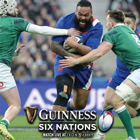 Six Nations: France vs Ireland - Iron Abbey