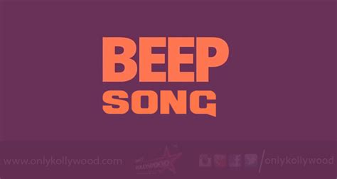 Beep Song: YouTube turns down request of cops - Only Kollywood