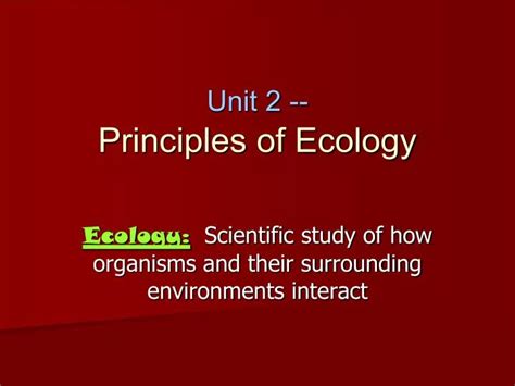 Ppt Unit 2 Principles Of Ecology Powerpoint Presentation Free