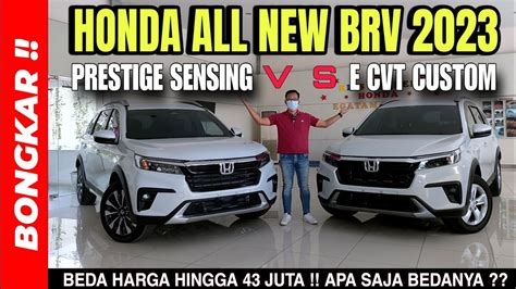 Bongkar PERBANDINGAN HONDA ALL NEW BRV TIPE E CUSTOM VS PRESTIGE