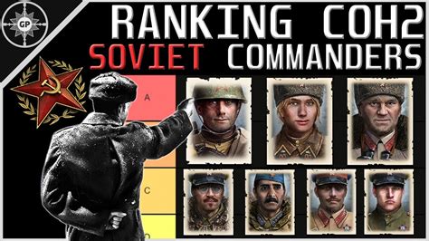 Ranking The Best Coh Soviet Commanders Tier List Redux Youtube