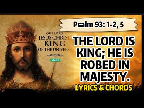 Psalm 93 The Lord Is King He Is Robed In Majesty Lord Jesus Christ