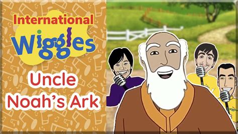 International Wiggles Uncle Noah S Ark YouTube