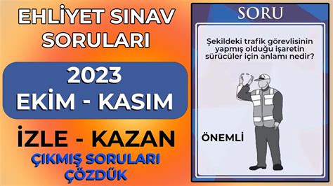 VAZGEÇMEK YOK 2023 Ekim Kasım Ehliyet Sınav Soruları Çıkmış Ehliyet