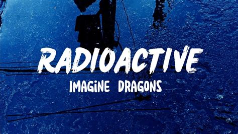 Imagine Dragons Radioactive Youtube