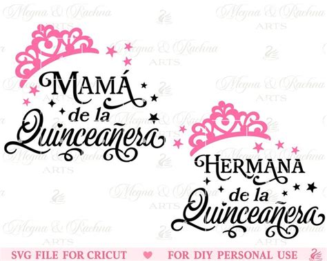 Quince Mama Svg Hermana Svg Quinceanera Svg Sweet Svg Etsy In