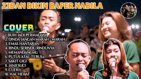 Lagu Zidan Cover Full Album Tanpa Iklan Tri Suaka Ft Nabila Dan