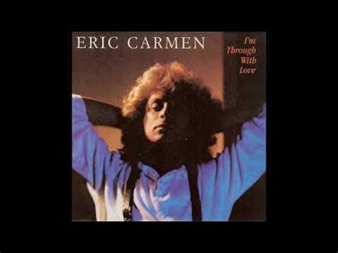 Eric Carmen - I'm Through with Love (1984) HQ : r/80smusic