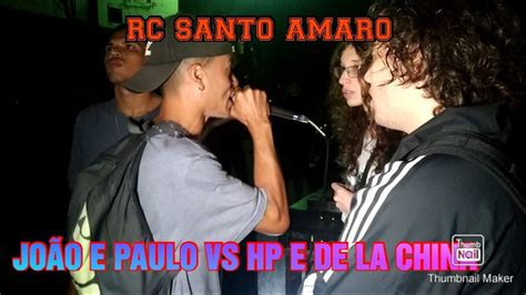 Jo O E Paulo Vs Hp E De La China Semifinal Roda Cultural Do Santo Amaro