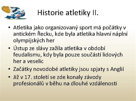 Atletika Historie Atletiky I Atletika Je Zkladn Sportovn